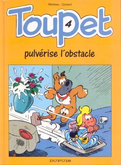 Toupet Tome 4 Toupet pulvérise l'obstacle