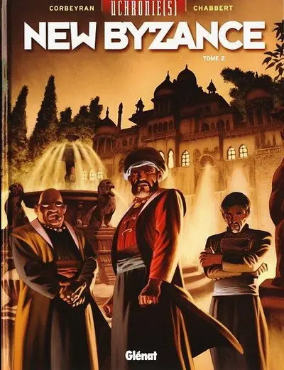 Uchronie(s) - New Byzance Tome 2 Résistances