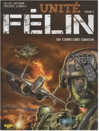 Unité Félin Tome 2 En Territoire Ennemi
