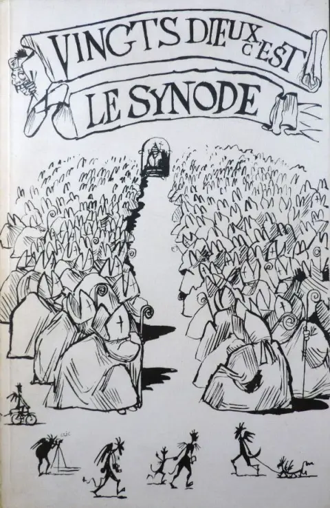 Vingt dieux c'est le synode Vingts dieux c'est le synode
