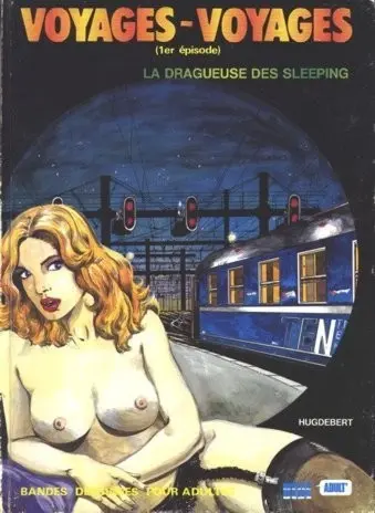 Voyages-voyages Tome 1 La Dragueuse des sleeping