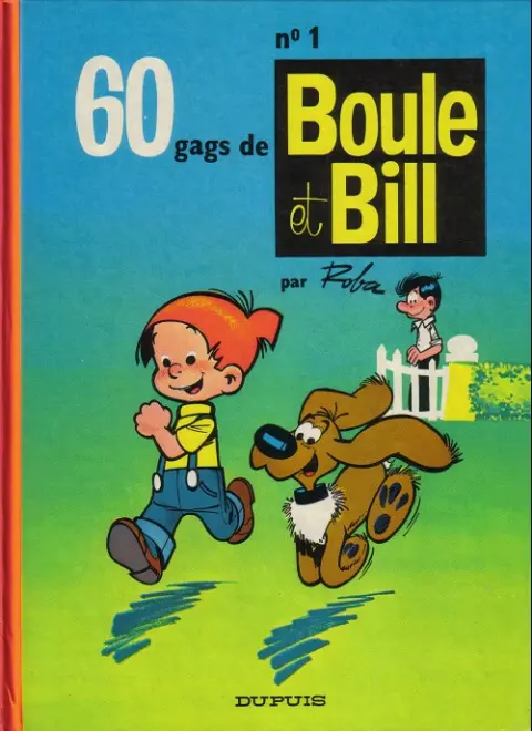 Couverture de l'album Boule & Bill Tome 1 60 gags de Boule et Bill