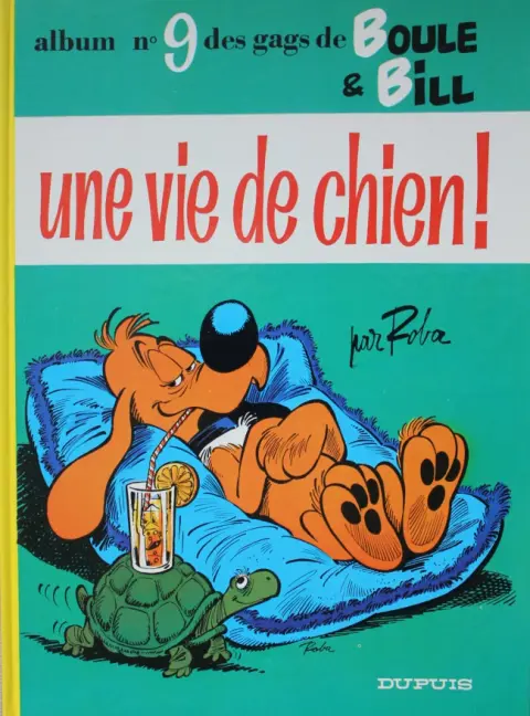 Couverture de l'album Boule & Bill Tome 9 Une vie de chien !