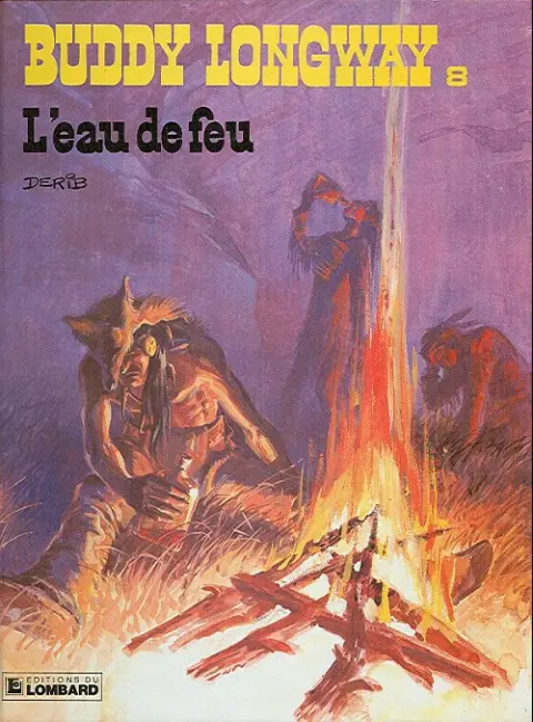 Couverture de l'album Buddy Longway Tome 8 L'eau de feu