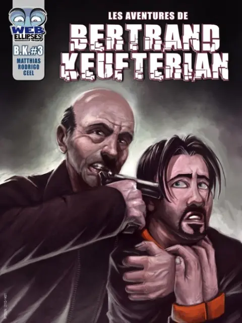 Les aventures de Bertrand Keufterian Tome 3