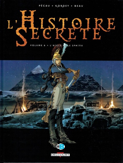Couverture de l'album L'Histoire secrète Tome 6 L'aigle et le Sphinx
