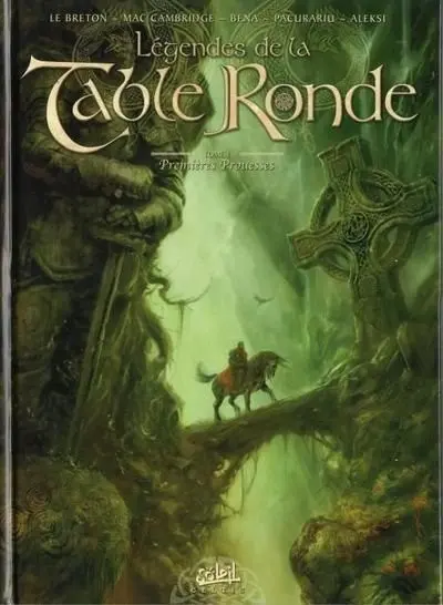 Couverture de l'album Légendes de la Table Ronde Tome 1 Premières Prouesses