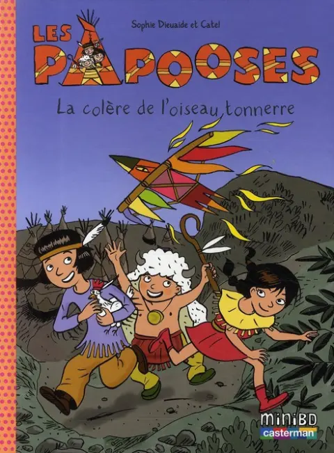 Couverture de l'album Les papooses Tome 3 La colère de l'oiseau tonnerre