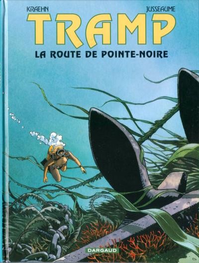 Couverture de l'album Tramp Tome 5 La route de Pointe-Noire