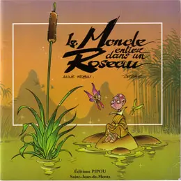Le Monde entier dans un Roseau