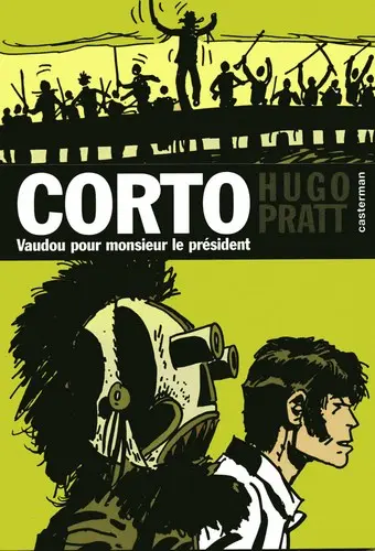 Corto Tome 11 Vaudou pour monsieur le président