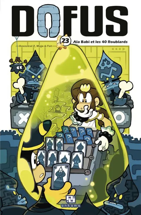 Dofus Tome 23 Ala Babi et les 40 roublards