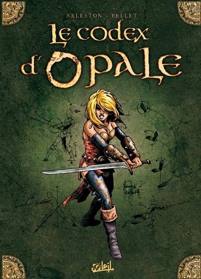 Couverture de l'album Les Forêts d'Opale Le Codex d'Opale