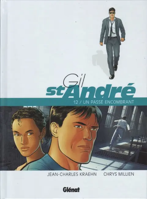 Gil St André Tome 12 Un passé encombrant