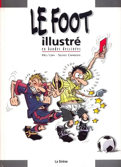 ... illustré en bandes dessinées Le Foot