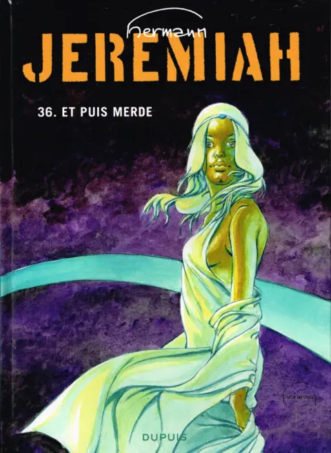 Jeremiah Tome 36 Et puis merde