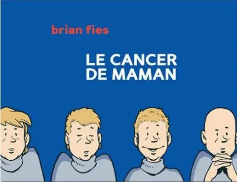 Le Cancer de Maman