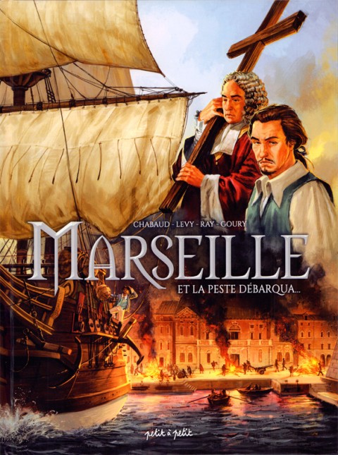Couverture de l'album Marseille Tome 1 Marseille et la peste débarqua...