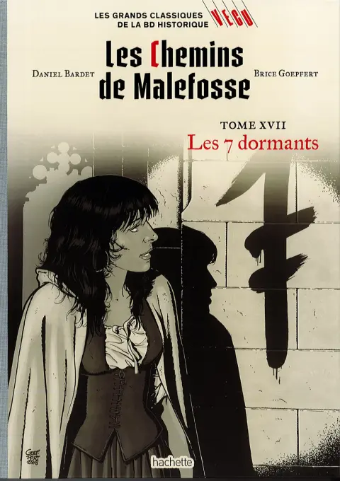 Les grands Classiques de la BD Historique Vécu - La Collection Tome 55 Les Chemins de Malefosse - Tome XVII : Les 7 dormants