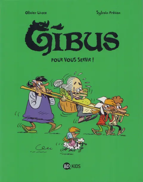 Gibus Tome 2 Pour vous servir !