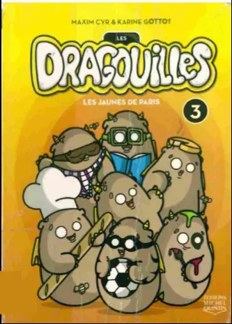 Les dragouilles 3 Les jaunes de Paris