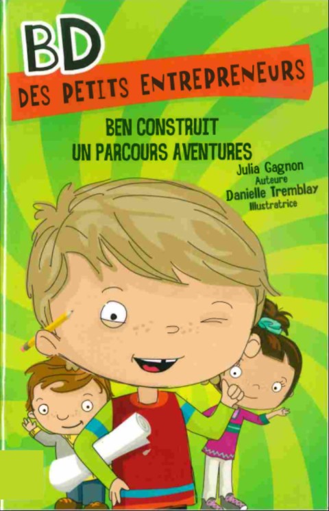 BD des petits entrepreneurs 3 Ben construit un parcours aventures