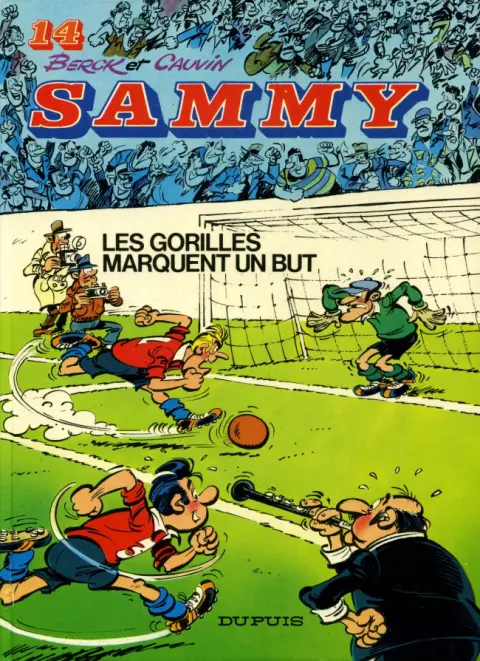 Sammy Tome 14 Les gorilles marquent un but