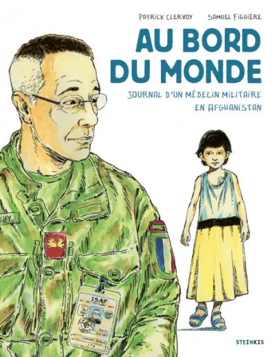 Au bord du monde Journal d'un médecin militaire en Afghanistan