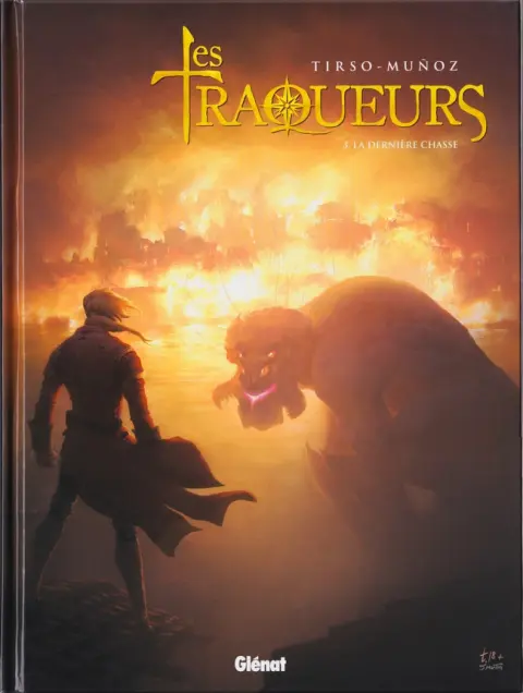 Les Traqueurs Tome 3 La dernière chasse