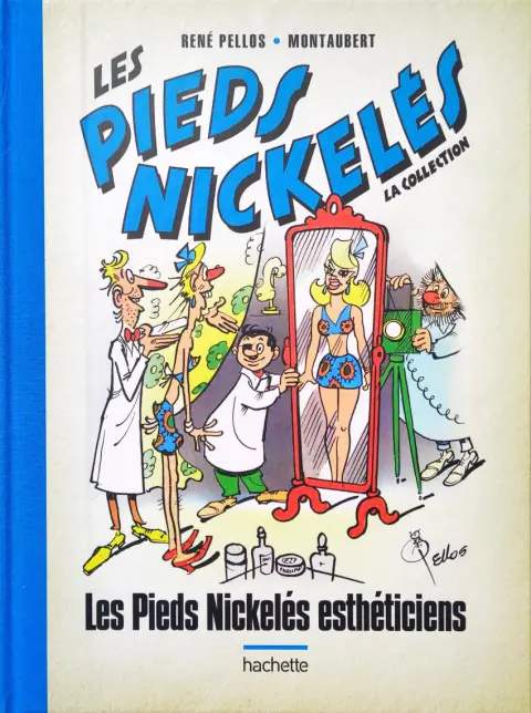 Les Pieds Nickelés - La collection Tome 69 Les Pieds Nickelés esthéticiens