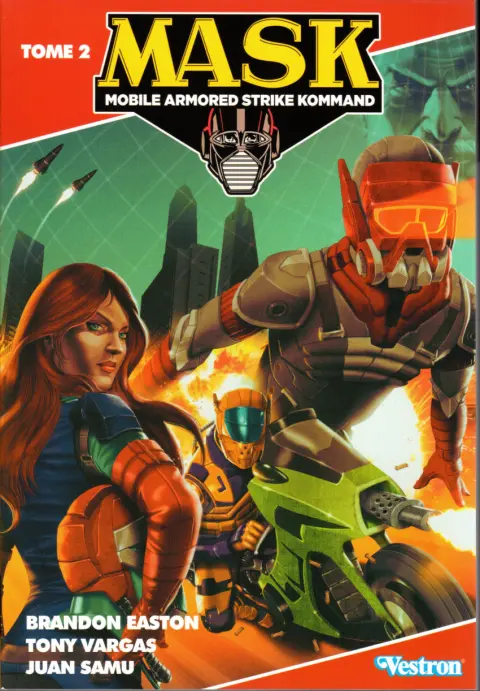 M.A.S.K. : Mobile Armored Strike Kommand Tome 2 Sur les traces de V.E.N.O.M.