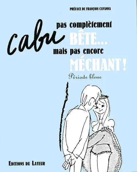 Pas complètement bête... mais pas encore méchant !