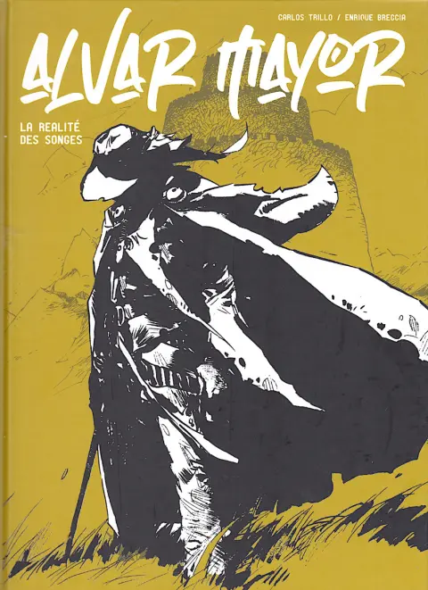 Alvar Mayor Tome 3 La réalité des songes