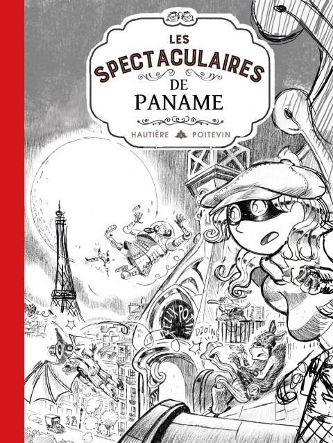 Couverture de l'album Une aventure des Spectaculaires Les Spectaculaires de Paname