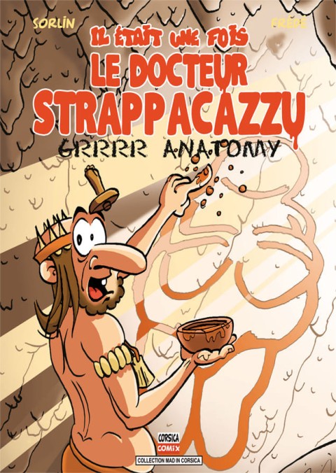 Couverture de l'album Il était une fois le Docteur Strappacazzu 2 Grrrr Anatomy