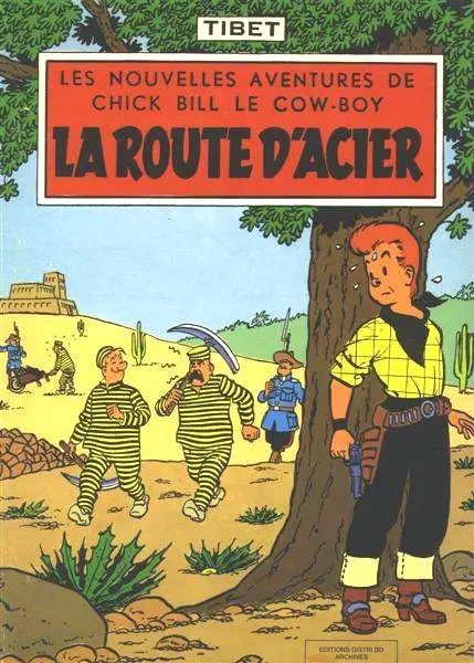 Chick Bill Tome 3 La route d'acier