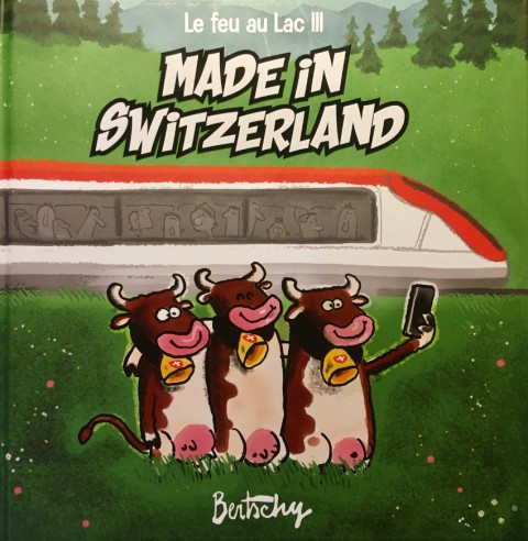 Couverture de l'album Le Feu au lac Vol. 3 Made in Switzerland