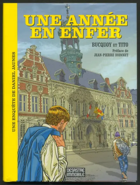 Une enquête de Daniel Jaunes Une année en enfer