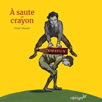 À saute-crayon