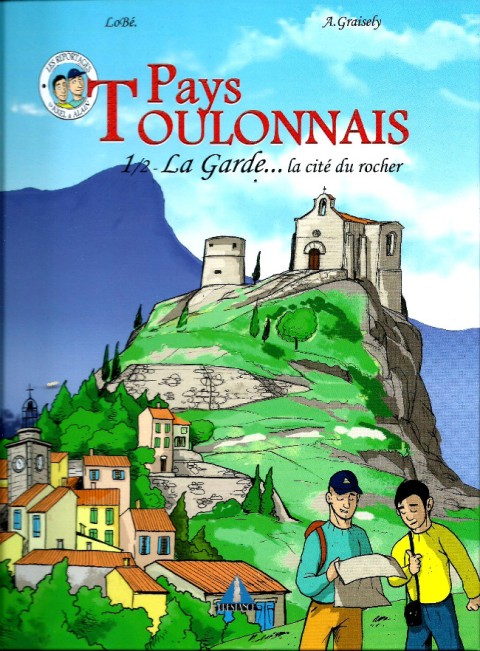 Pays Toulonnais 1/2 La Garde...La cité du Rocher