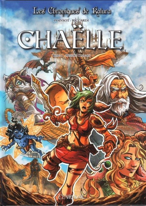 Couverture de l'album Les Chroniques de Katura - Chaëlle Tome 1 Mission dragon