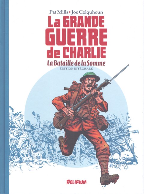 Couverture de l'album La Grande Guerre de Charlie La Bataille de la Somme - Édition intégrale