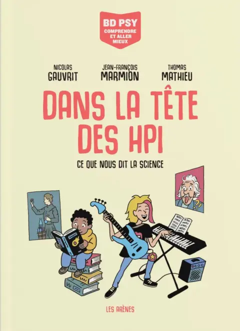 Dans la tête des HPI Ce que nous dit la science