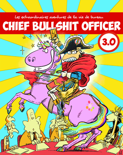 Couverture de l'album Chief Bullshit Officer - Les extraordinaires aventures de la vie de bureau 3.0