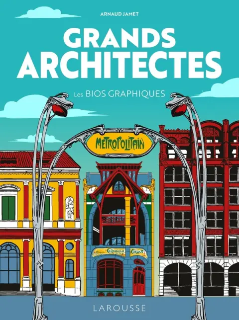Grands Architectes Les Bios Graphiques