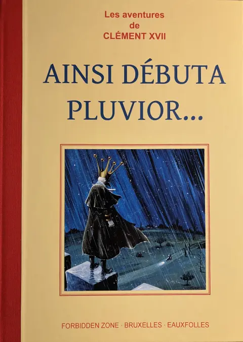 Couverture de l'album La Nef des fous Tome 2 Ainsi débuta Pluvior...