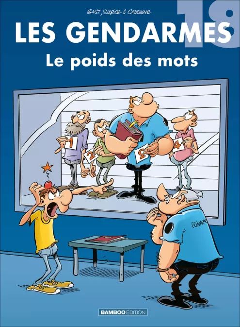 Les Gendarmes Tome 18 Le poids des mots