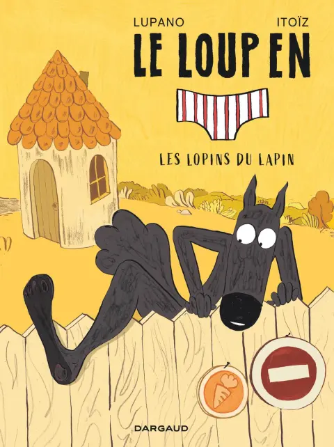 Le Loup en slip Tome 9 Les lopins du lapin