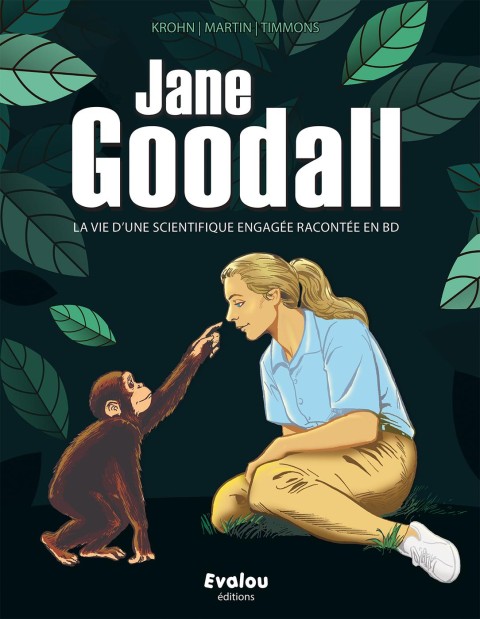 Jane Goodall La vie d'une scientifique engagée racontée en BD