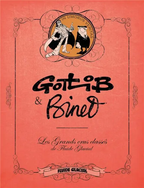 Les Grands crus classés de Fluide Glacial Binet / Gotlib